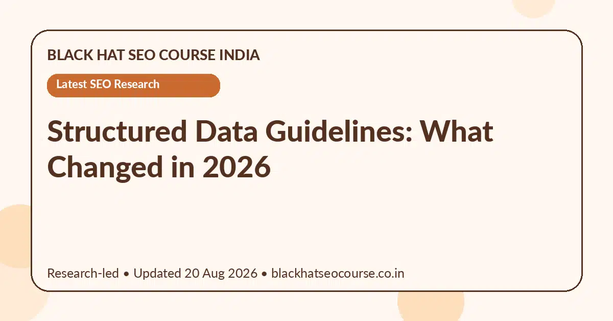 Structured Data Guidelines: What Changed in 2026 — Latest SEO Research visual guide