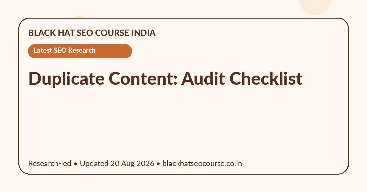 Duplicate Content: Audit Checklist — Latest SEO Research visual guide