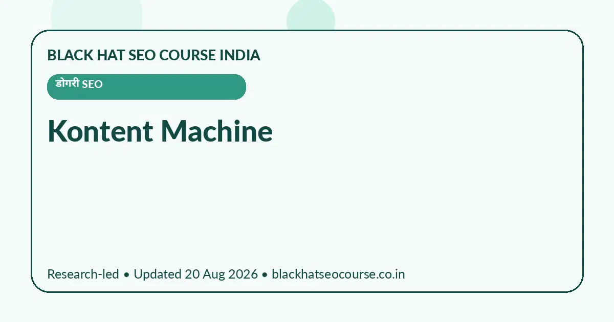 Kontent Machine Kontent Machine — डोगरी SEO visual guide