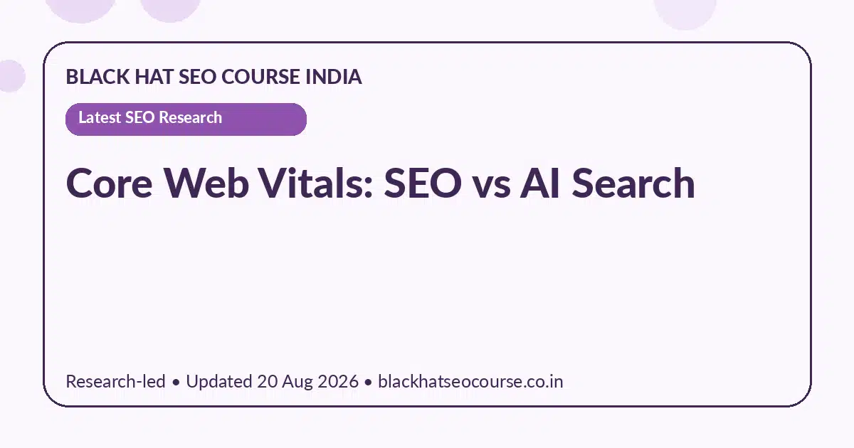 Core Web Vitals: SEO vs AI Search — Latest SEO Research visual guide