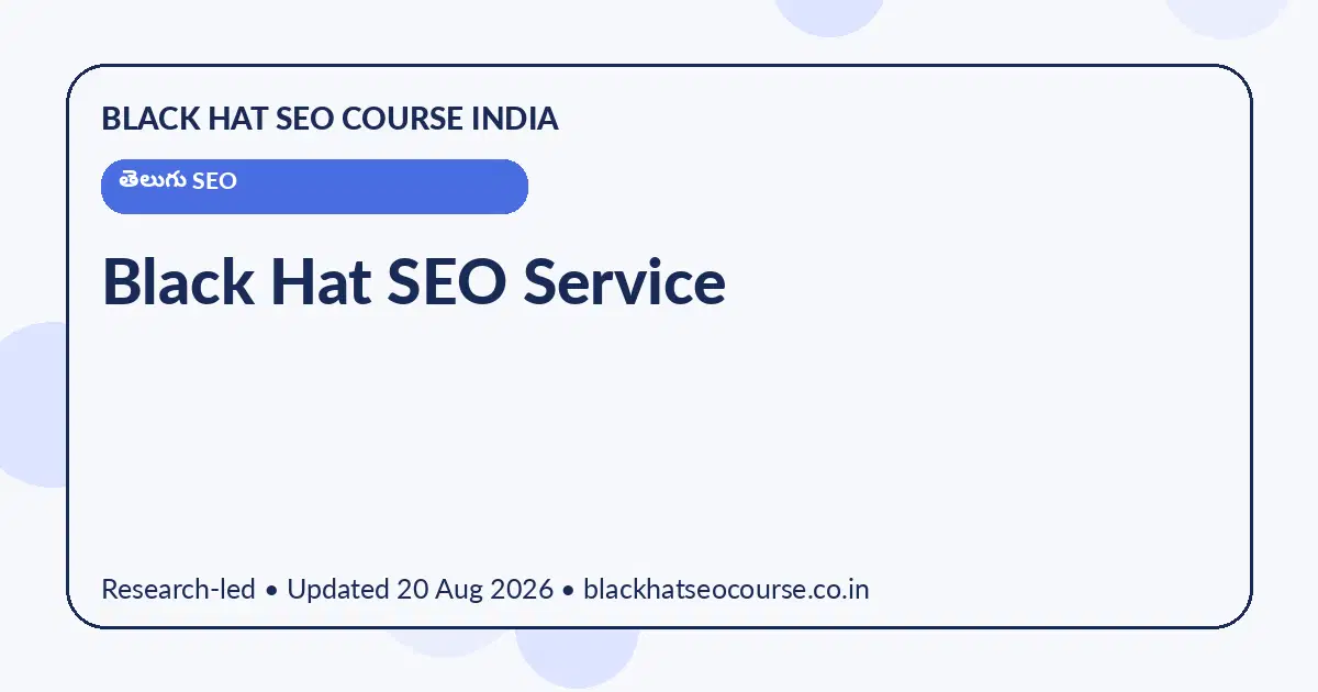 Black Hat SEO Service Black Hat SEO Service — తెలుగు SEO visual guide