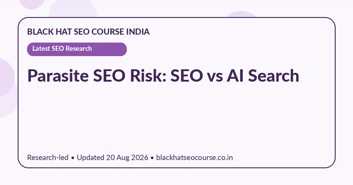 Parasite SEO Risk: SEO vs AI Search — Latest SEO Research visual guide
