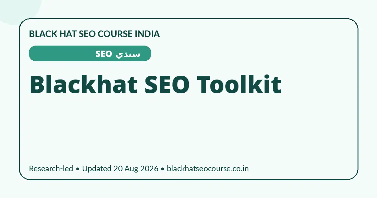 Blackhat SEO Toolkit Blackhat SEO Toolkit — سنڌي SEO visual guide
