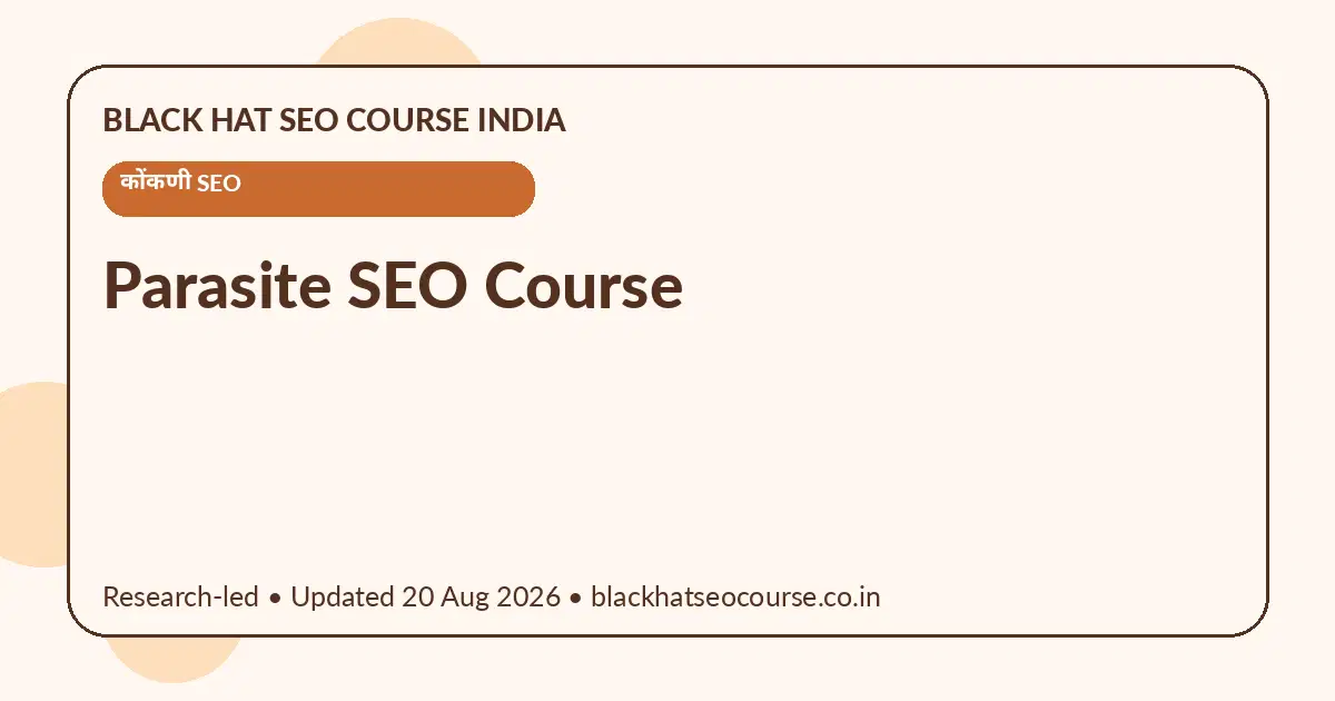 Parasite SEO Course Parasite SEO Course — कोंकणी SEO visual guide