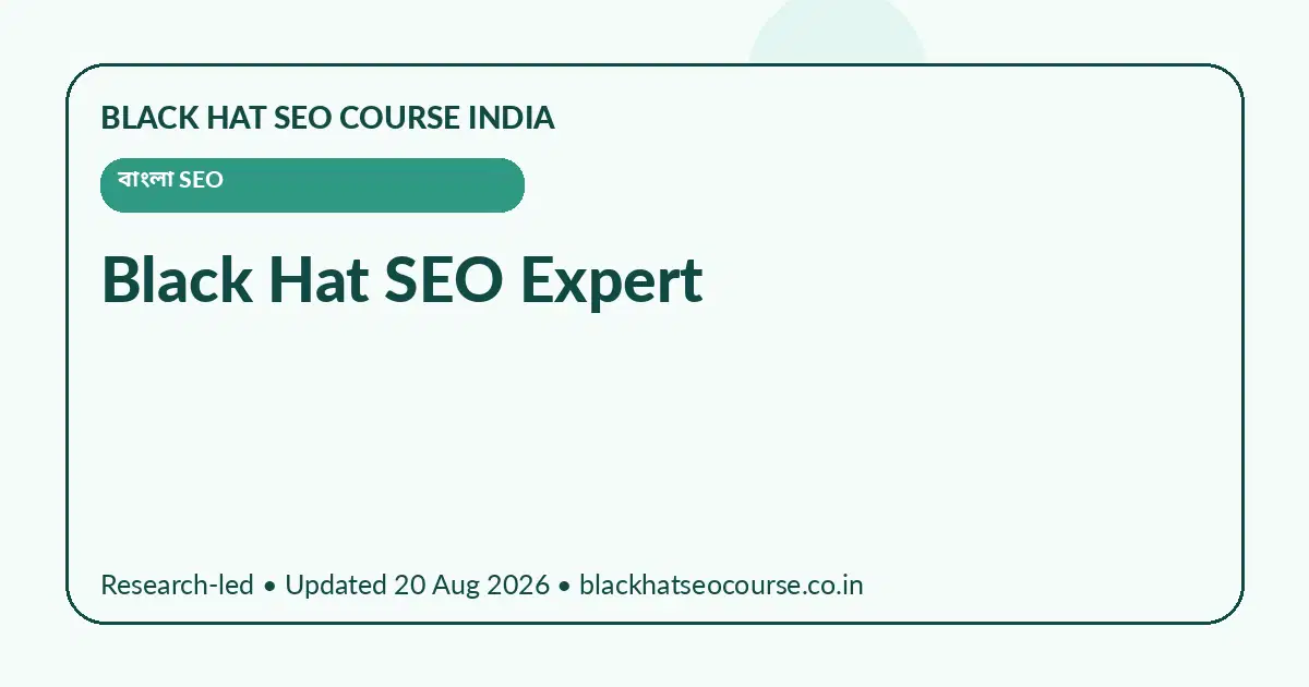 Black Hat SEO Expert Black Hat SEO Expert — বাংলা SEO visual guide