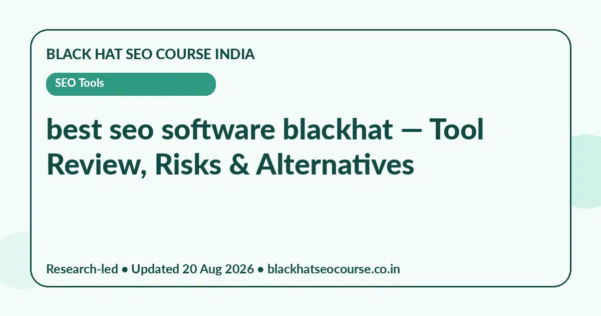 best seo software blackhat — SEO Tools visual guide