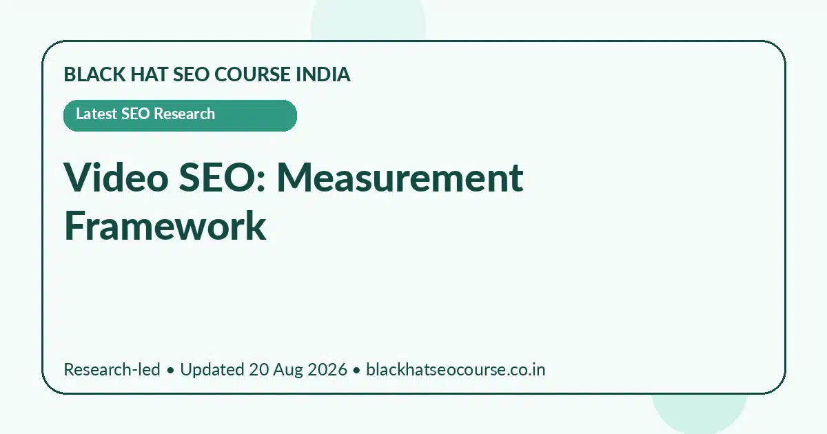 Video SEO: Measurement Framework — Latest SEO Research visual guide