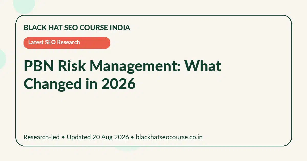 PBN Risk Management: What Changed in 2026 — Latest SEO Research visual guide