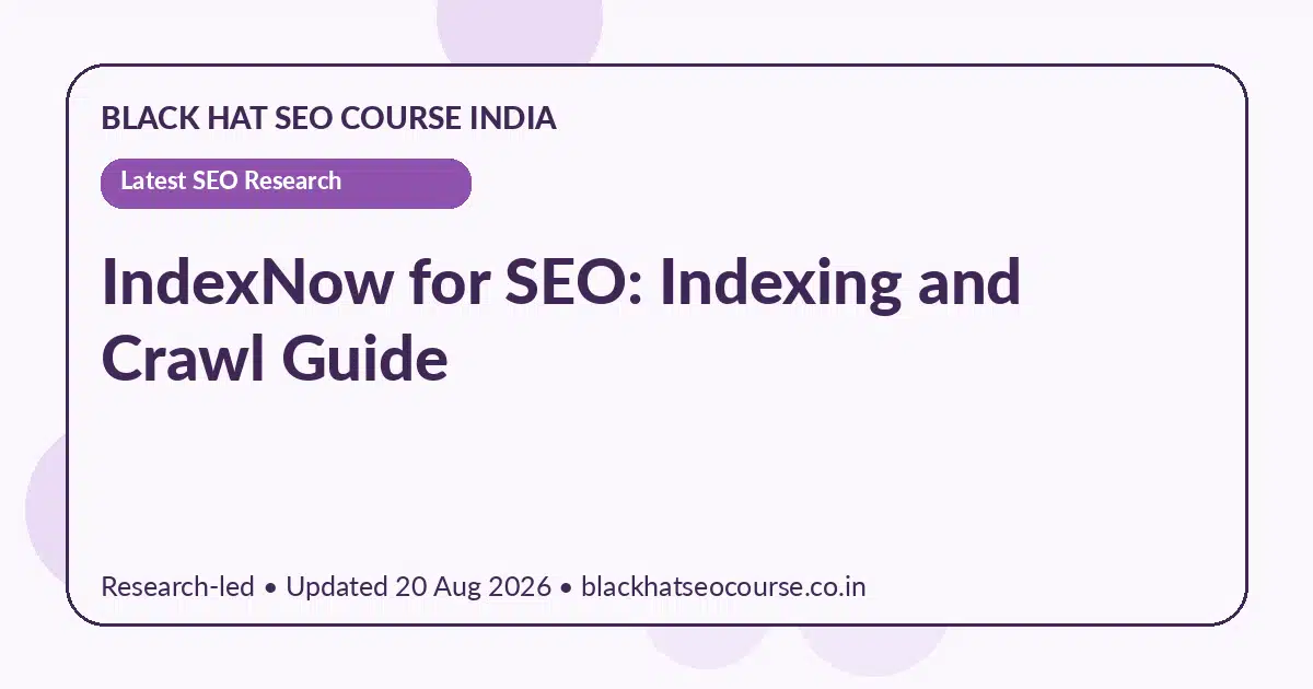 IndexNow for SEO: Indexing and Crawl Guide IndexNow for SEO: Indexing and Crawl Guide — Latest SEO Research visual guide