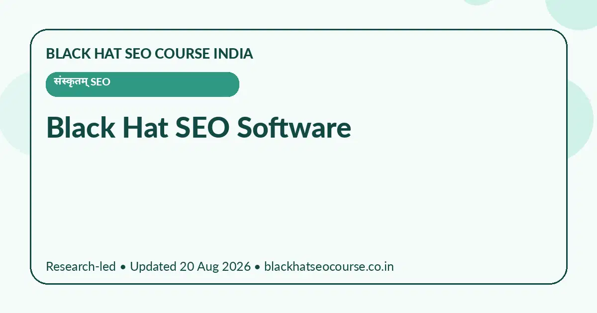 Black Hat SEO Software — संस्कृतम् SEO visual guide