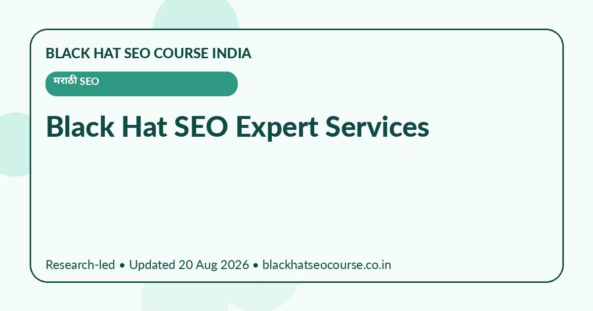 Black Hat SEO Expert Services Black Hat SEO Expert Services — मराठी SEO visual guide