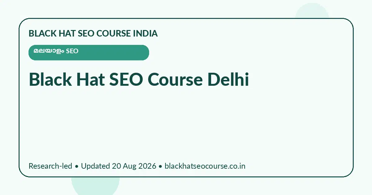 Black Hat SEO Course Delhi Black Hat SEO Course Delhi — മലയാളം SEO visual guide