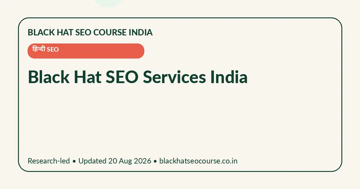 Black Hat SEO Services India Black Hat SEO Services India — हिन्दी SEO visual guide