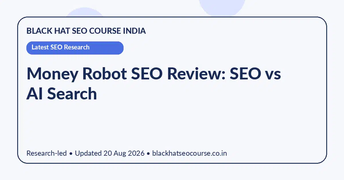 Money Robot SEO Review: SEO vs AI Search Money Robot SEO Review: SEO vs AI Search — Latest SEO Research visual guide