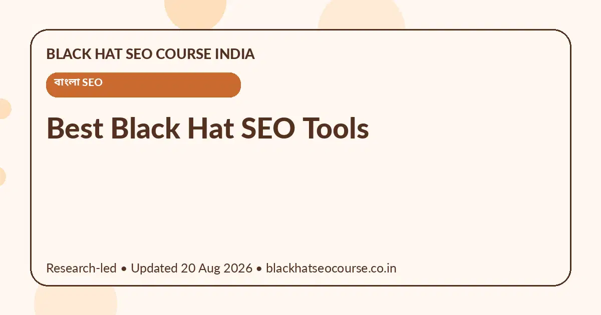 Best Black Hat SEO Tools — বাংলা SEO visual guide