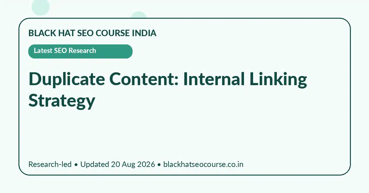 Duplicate Content: Internal Linking Strategy Duplicate Content: Internal Linking Strategy — Latest SEO Research visual guide