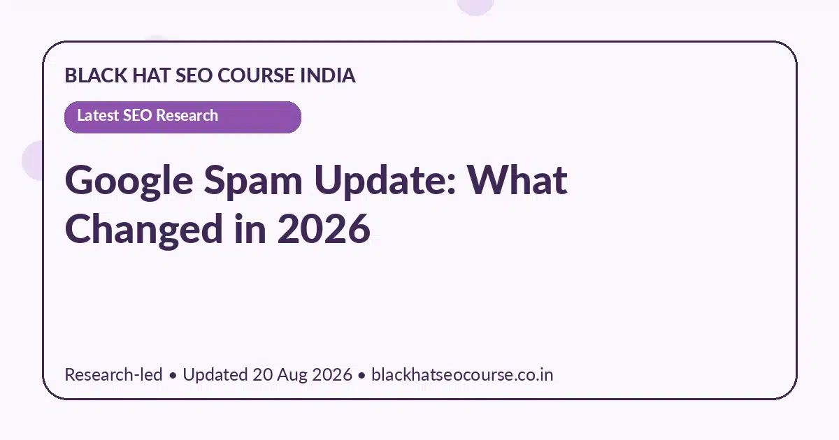 Google Spam Update 2026: What Changed in 2026 Google Spam Update 2026: What Changed in 2026 — Latest SEO Research visual guide