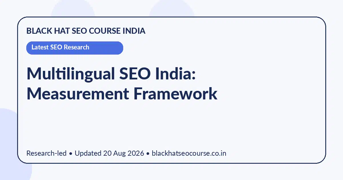Multilingual SEO India: Measurement Framework Multilingual SEO India: Measurement Framework — Latest SEO Research visual guide