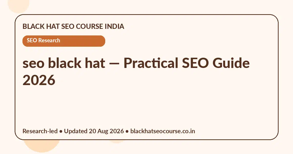 seo black hat seo black hat — SEO Research visual guide