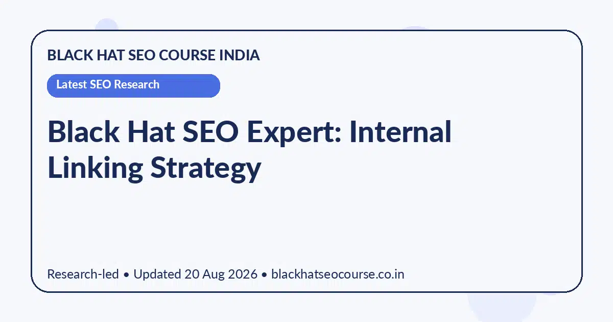 Black Hat SEO Expert: Internal Linking Strategy Black Hat SEO Expert: Internal Linking Strategy — Latest SEO Research visual guide