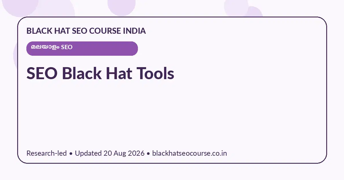 SEO Black Hat Tools SEO Black Hat Tools — മലയാളം SEO visual guide