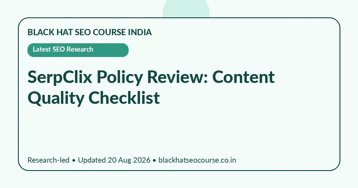 SerpClix Policy Review: Content Quality Checklist SerpClix Policy Review: Content Quality Checklist — Latest SEO Research visual guide
