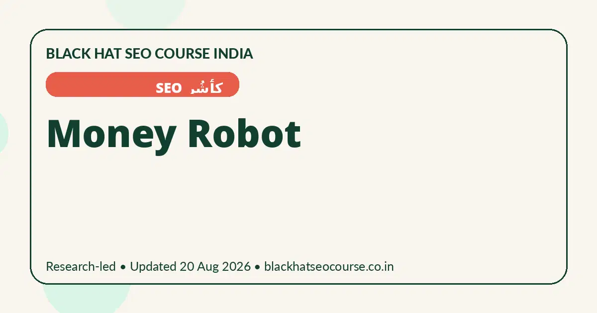Money Robot — کٲشُر SEO visual guide