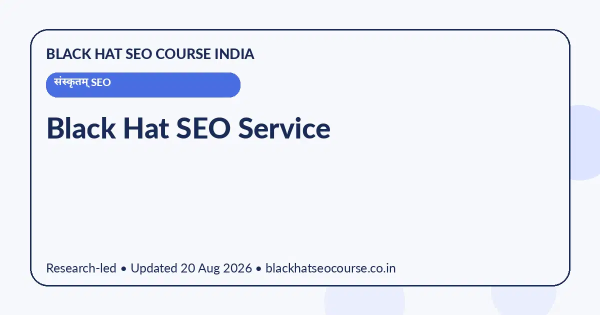 Black Hat SEO Service Black Hat SEO Service — संस्कृतम् SEO visual guide