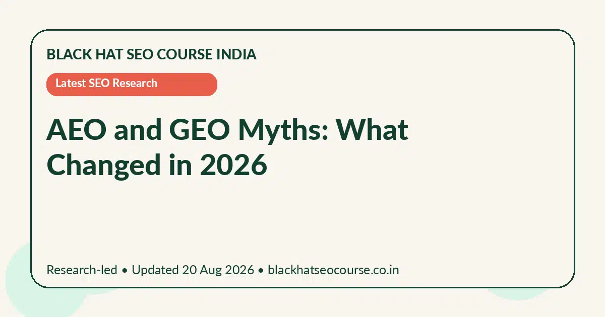 AEO and GEO Myths: What Changed in 2026 AEO and GEO Myths: What Changed in 2026 — Latest SEO Research visual guide