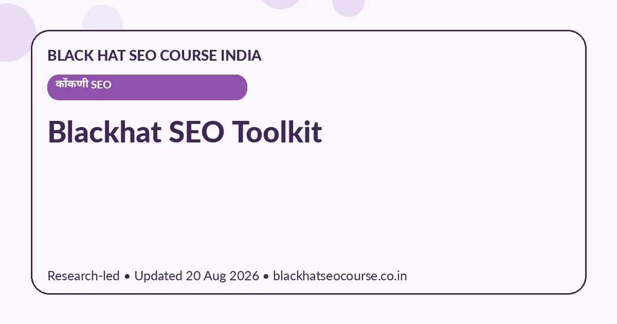 Blackhat SEO Toolkit Blackhat SEO Toolkit — कोंकणी SEO visual guide