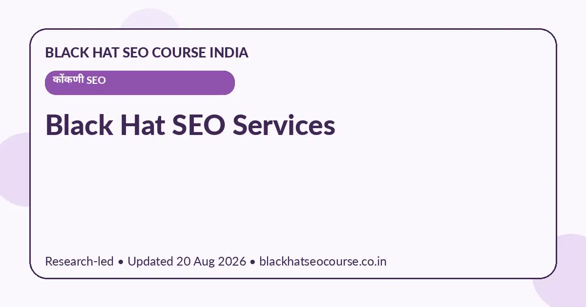 Black Hat SEO Services Black Hat SEO Services — कोंकणी SEO visual guide
