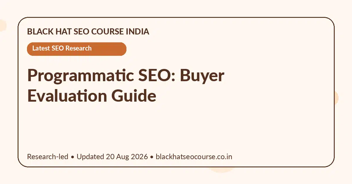 Programmatic SEO: Buyer Evaluation Guide — Latest SEO Research visual guide