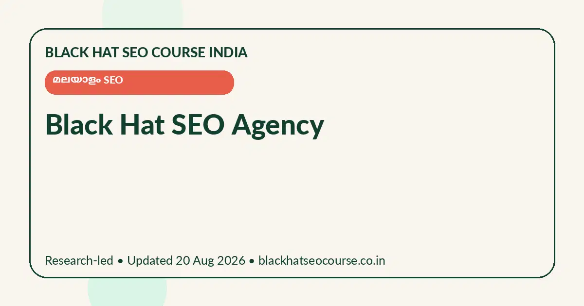 Black Hat SEO Agency Black Hat SEO Agency — മലയാളം SEO visual guide