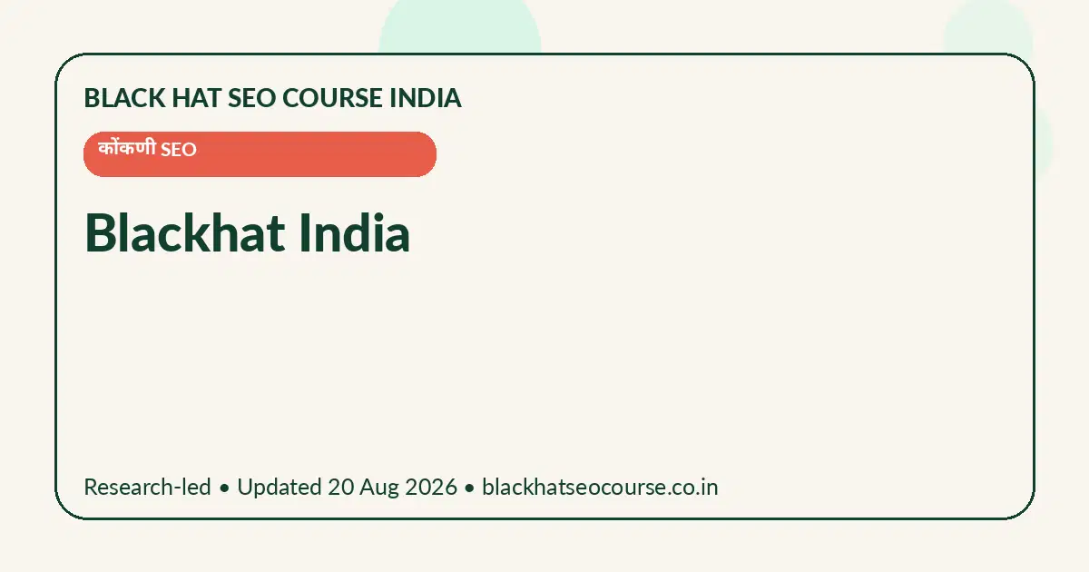 Blackhat India Blackhat India — कोंकणी SEO visual guide