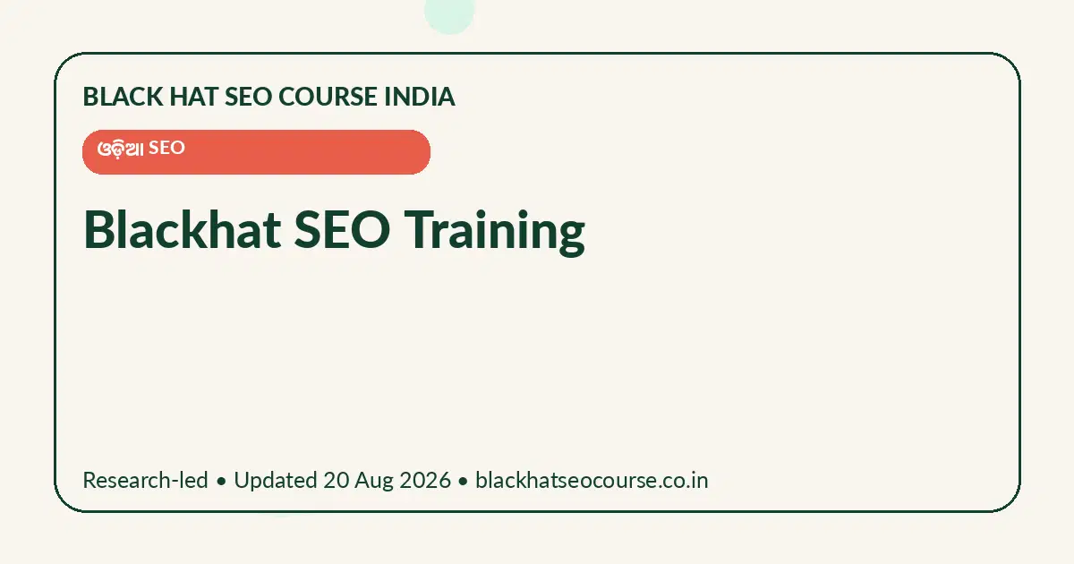 Blackhat SEO Training — ଓଡ଼ିଆ SEO visual guide