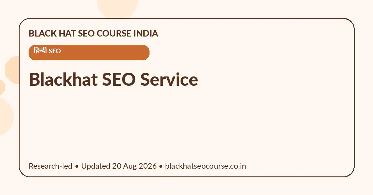 Blackhat SEO Service — हिन्दी SEO visual guide