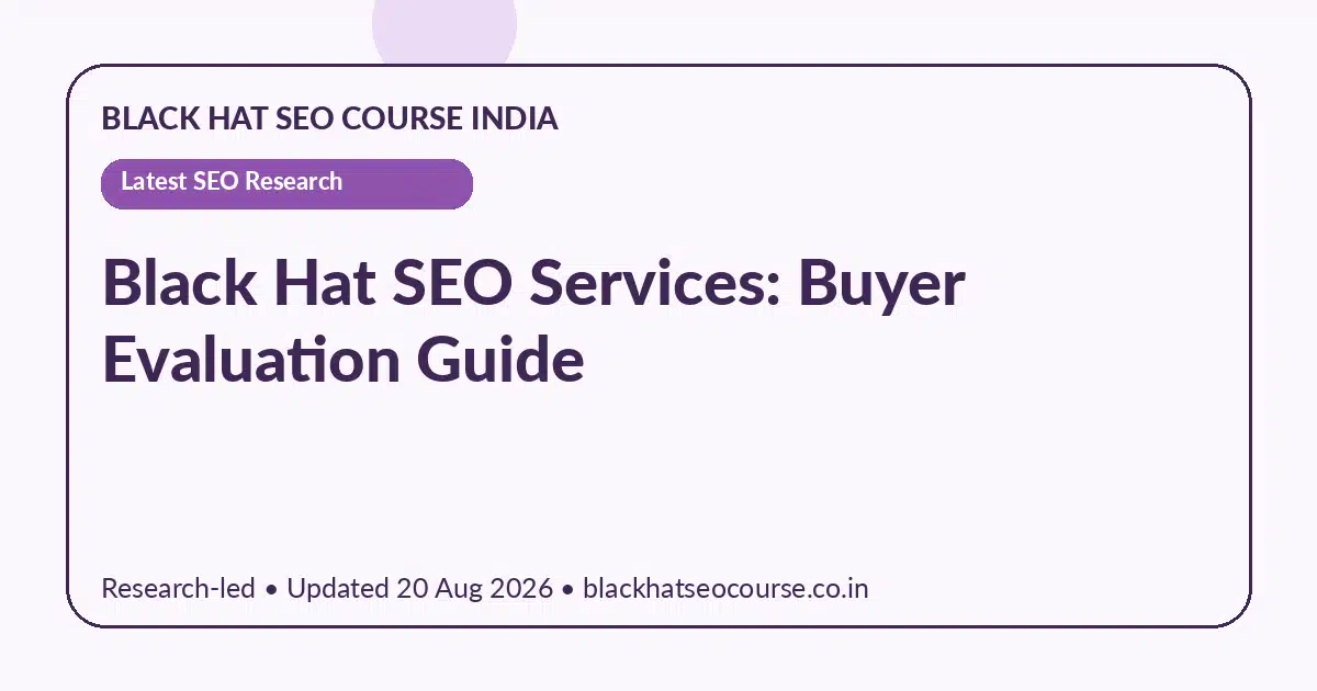 Black Hat SEO Services: Buyer Evaluation Guide — Latest SEO Research visual guide