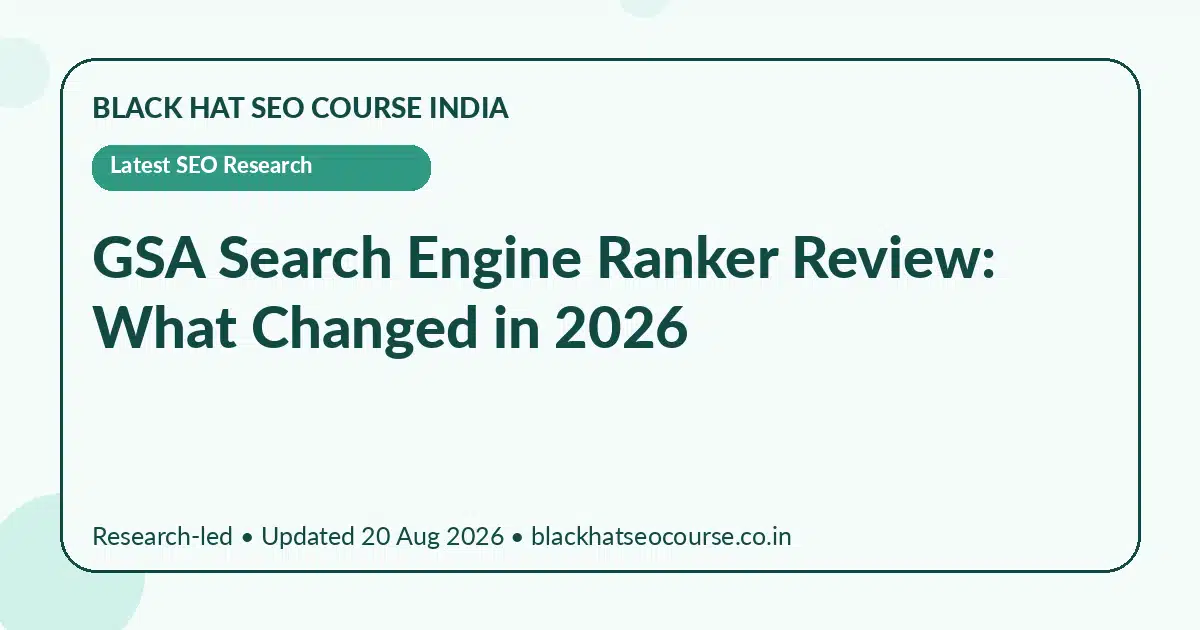 GSA Search Engine Ranker Review: What Changed in 2026 GSA Search Engine Ranker Review: What Changed in 2026 — Latest SEO Research visual guide