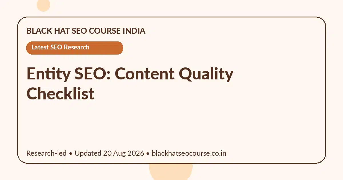 Entity SEO: Content Quality Checklist — Latest SEO Research visual guide