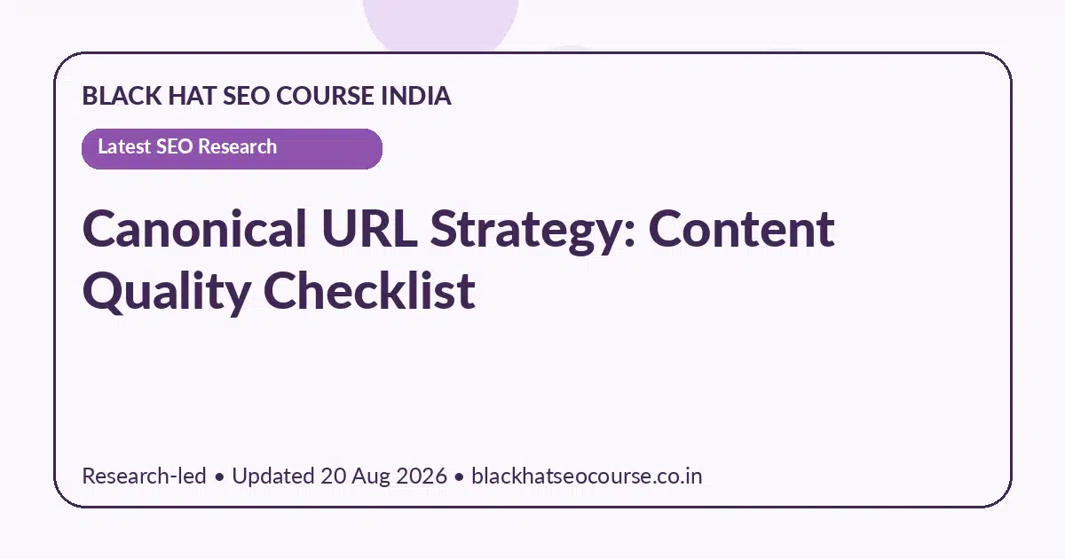 Canonical URL Strategy: Content Quality Checklist — Latest SEO Research visual guide