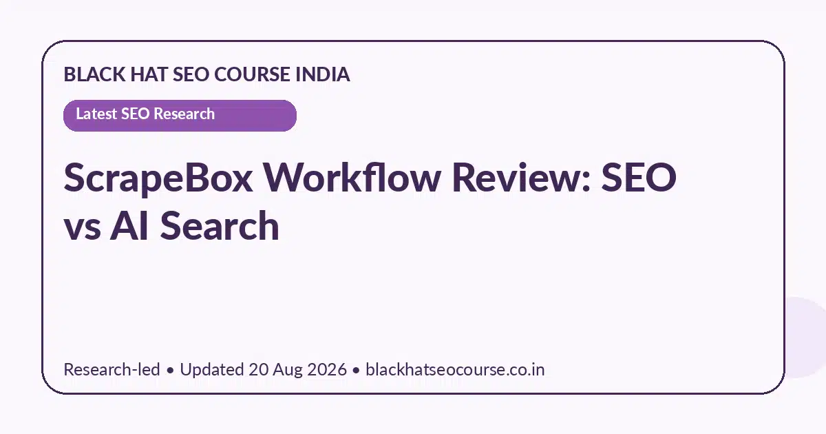 ScrapeBox Workflow Review: SEO vs AI Search — Latest SEO Research visual guide