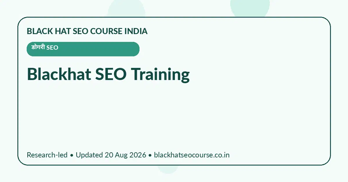 Blackhat SEO Training Blackhat SEO Training — डोगरी SEO visual guide
