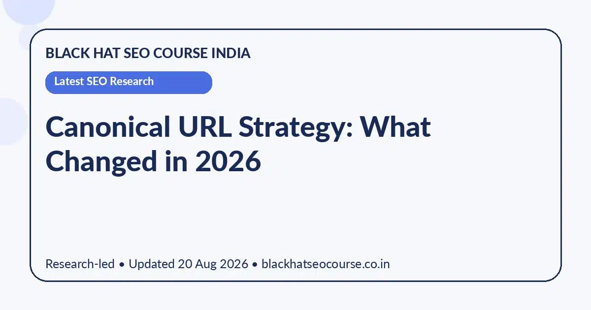 Canonical URL Strategy: What Changed in 2026 — Latest SEO Research visual guide