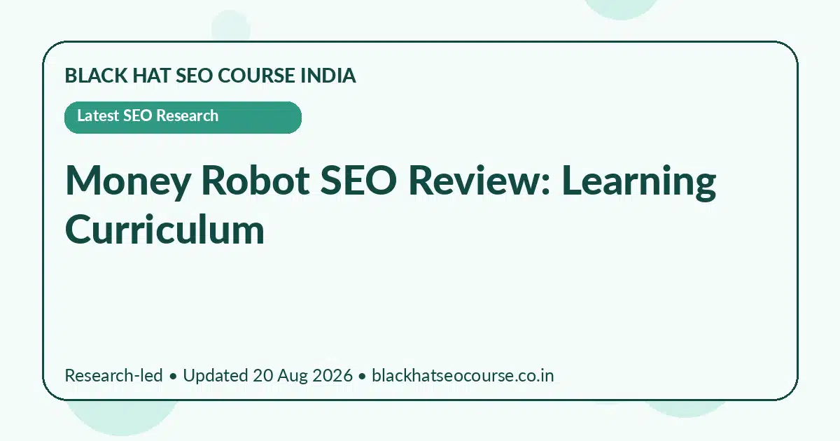 Money Robot SEO Review: Learning Curriculum — Latest SEO Research visual guide
