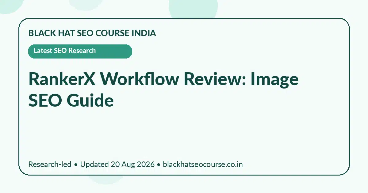 RankerX Workflow Review: Image SEO Guide — Latest SEO Research visual guide