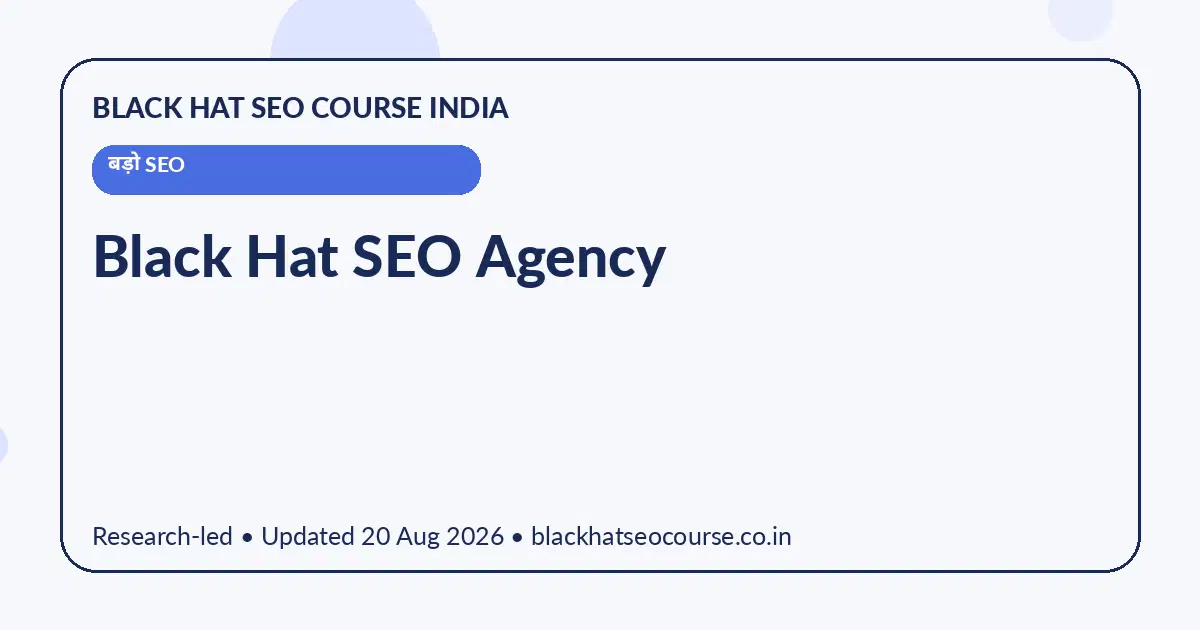 Black Hat SEO Agency Black Hat SEO Agency — बड़ो SEO visual guide