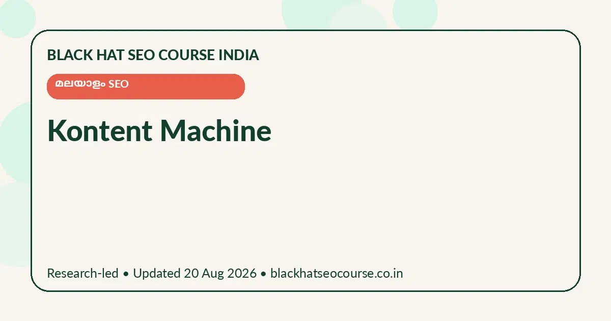 Kontent Machine Kontent Machine — മലയാളം SEO visual guide
