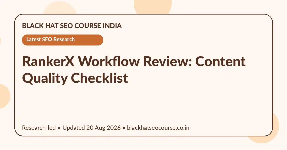 RankerX Workflow Review: Content Quality Checklist — Latest SEO Research visual guide