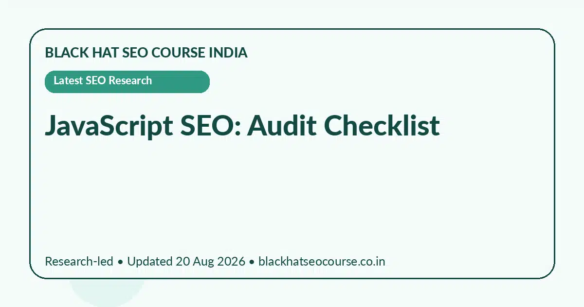 JavaScript SEO: Audit Checklist — Latest SEO Research visual guide