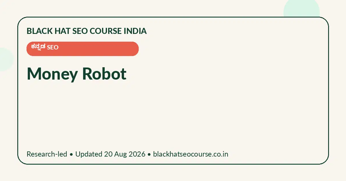 Money Robot Money Robot — ಕನ್ನಡ SEO visual guide